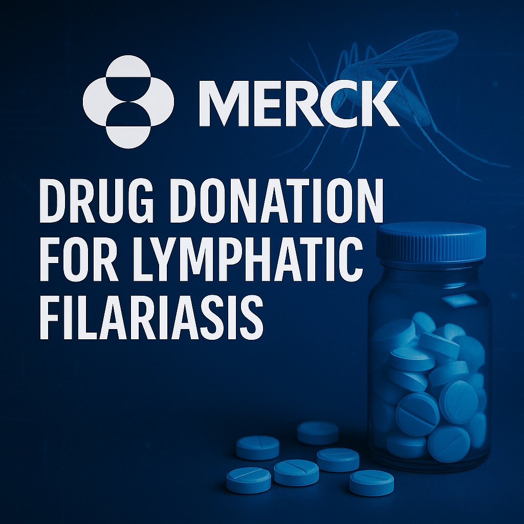 Merck Extends Global Drug Donation Program to Advance Elimination of Lymphatic Filariasis